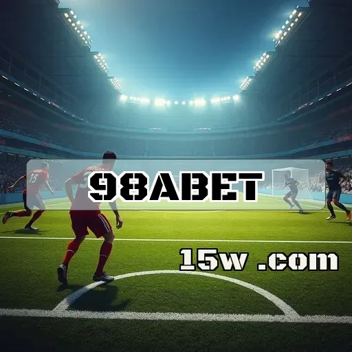 98abet: Explore o Mundo das Apostas Esportivas de Forma Inteligente